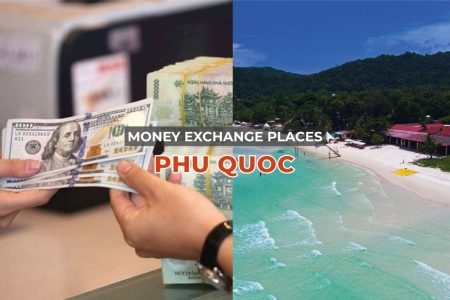 Money exchange in Phu Quoc - 6 best places