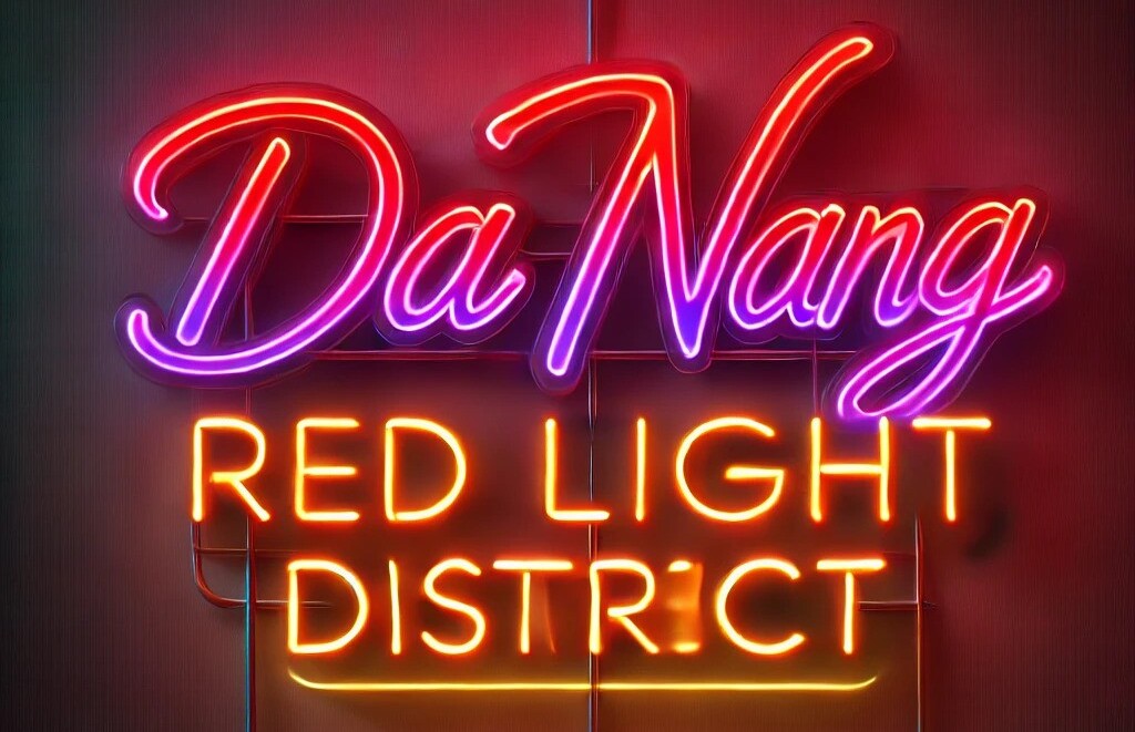 Da Nang Red Light District - The Truth
